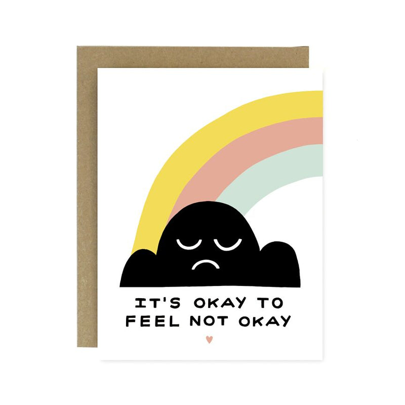It's Ok to Feel Not Okay Card - sad cloud and rainbow