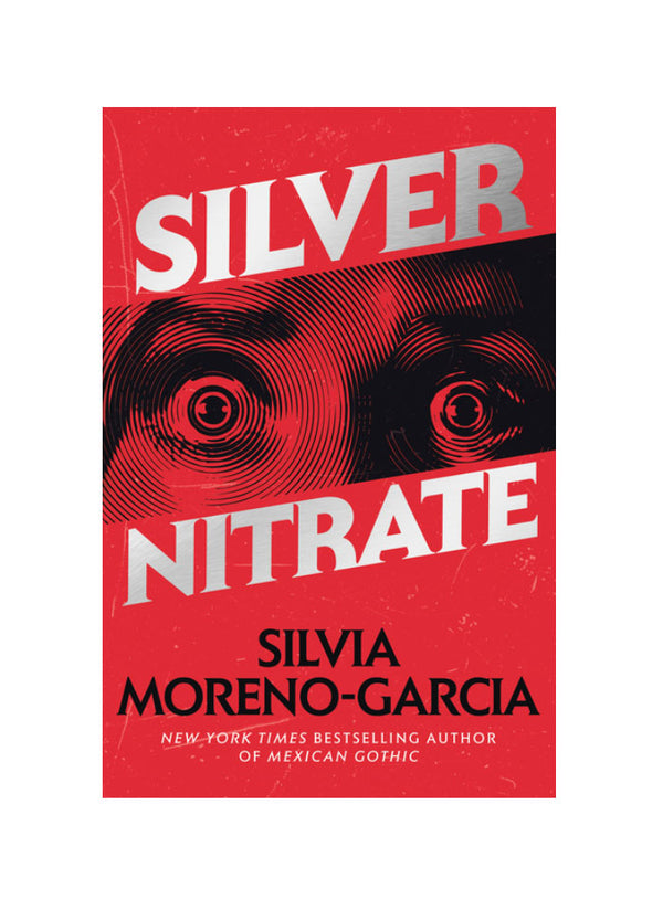 Silver Nitrate by Silvia Moreno-Garcia | Hardcover