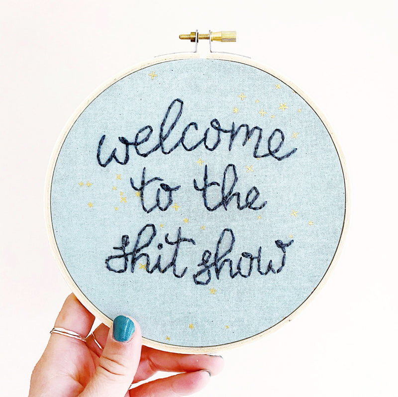 Shit Show / Hand-Stitched Embroidery