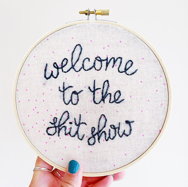 Shit Show / Hand-Stitched Embroidery